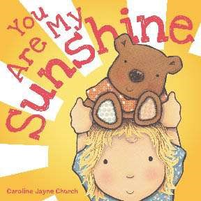 You Are My Sunshine - Scholastic