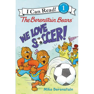 The Berenstain Bears: We Love Soccer!