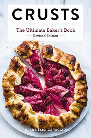 Crusts: The Ultimate Baker's Book
