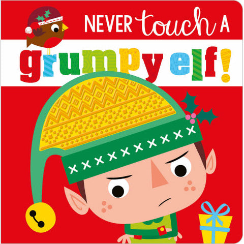 Never Touch A Grumpy Elf