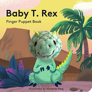 Baby T. Rex: Finger Puppet Book