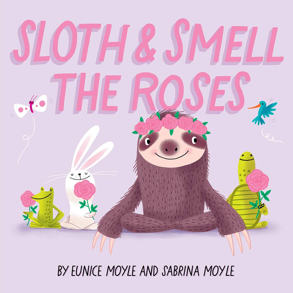 SLOTH & SMELL THE ROSES BOOK