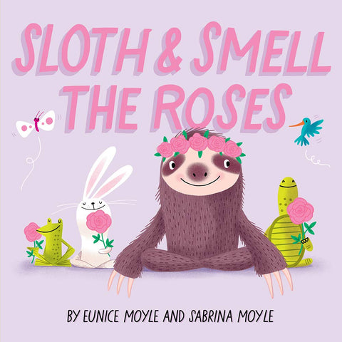 SLOTH & SMELL THE ROSES BOOK