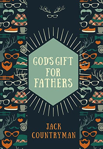 God's Gift for Fathers - Jack Countryman