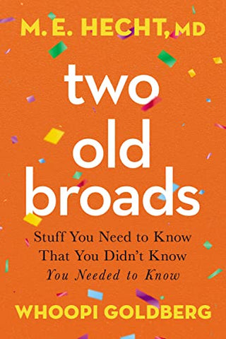 Two Old Broads - Whoopi Goldberg