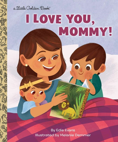 I LOVE YOU, MOMMY!