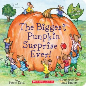 The Biggest Pumpkin Surprise Ever - Scholastic