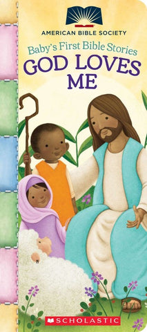 BABY'S FIRST BIBLE STORIES: GOD LOVES ME