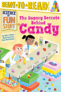 THE SUGARY SECRETS BEHIND CANDY