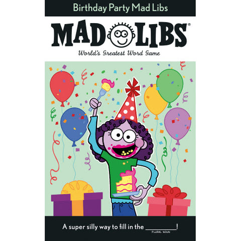 Birthday Party Mad Libs