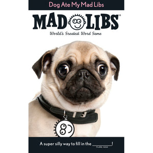 Dog Ate My Mad Libs