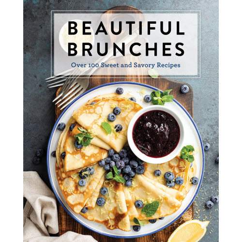 Beautiful Brunches: The Complete Cookbook