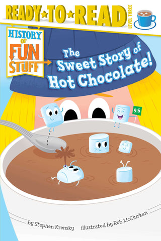 SWEET STORY OF HOT CHOCOLATE!